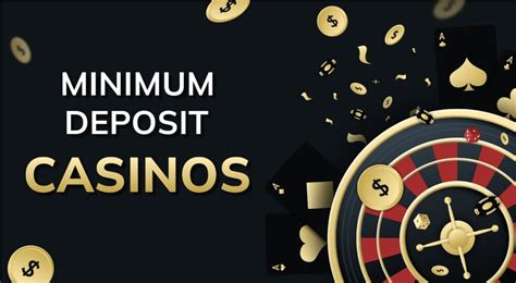 Casino Minimum Deposit 10: Your Ultimate Guide to Low-Stakes Gaming